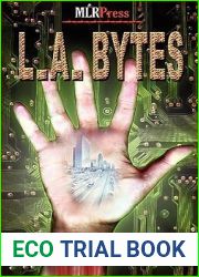 L.A. Bytes (L.A., #4)