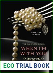 When I|m with You: The Complete Novel (Because You Are Mine, #2)