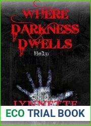 Where Darkness Dwells