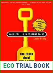 Your Call Is Important to Us: The Truth About Bullshit