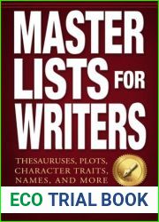 Master Lists for Writers: Thesauruses, Plots, Character Traits, Names, and More