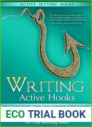 Evocative Description, Character, Dialogue, Foreshadowing and Where to Use Hooks (Writing Active Hooks #2)