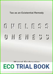 Oneless Oneness: Tao as an Existential Remedy