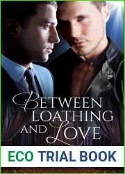 Between Loathing and Love