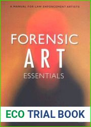 Forensic Art Essentials: A Manual for Law Enforcement Artists