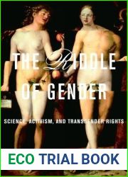 The Riddle of Gender: Science, Activism, and Transgender Rights