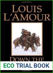 Down the Long Hills: A Novel