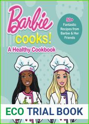 Barbie Cooks! A Heathy Cookbook