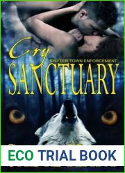 Cry Sanctuary (Shifter Town Enforcement, #2)