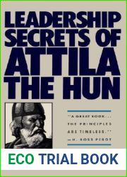 Leadership Secrets of Attila the Hun