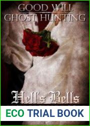 Hell|s Bells (Good Will Ghost Hunting, #2)