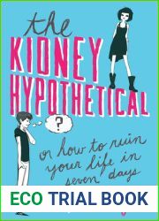 The Kidney Hypothetical: Or How to Ruin Your Life in Seven Days