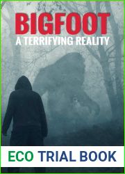 Bigfoot: A Terrifying Reality