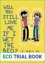 Will You Still Love Me If I Wet the Bed?