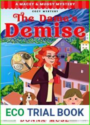 The Dame|s Demise (A Macey and Mugsy Mystery)