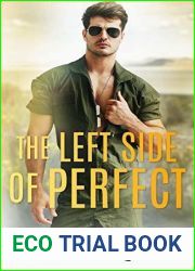 The Left Side of Perfect (The Perfect Duet, #1)