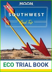 Moon Southwest Road Trip: Las Vegas, Zion and Bryce, Monument Valley, Santa Fe and Taos, and the Grand Canyon
