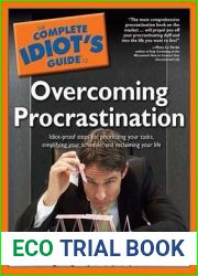 The Complete Idiot|s Guide to Overcoming Procrastination