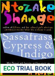 Sassafrass, Cypress and Indigo