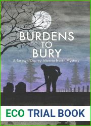 Burdens to Bury (A Tarasyn Osprey Alberta North Mystery)