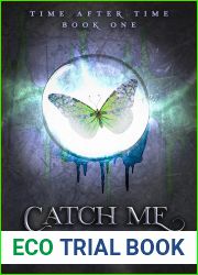 Catch Me (Time After Time, #1)