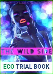 The Wild Side (The Wild Side, #1)