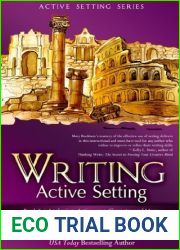Anchoring, Action, as a Character and More (Writing Active Setting #3)