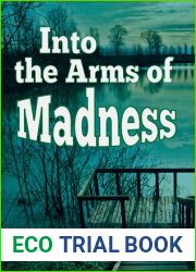Into the Arms of Madness