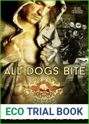 All Dogs Bite (Club Chrome, #2)