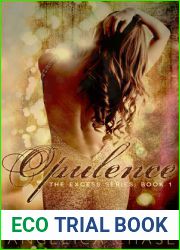 Opulence (The Excess, #1)