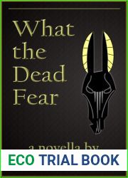 What the Dead Fear