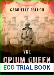 The Opium Queen: The Untold Story of the Rebel Who Ruled the Golden Triangle