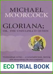Gloriana; or, The Unfulfill|d Queen