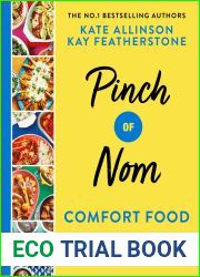 Pinch of Nom Comfort Food: 100 Slimming, Satisfying Recipes