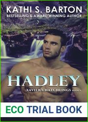 Hadley: Tag line: Xavier|s Hatchlings - Paranormal Dragon Shifter Romance (Xavier|s Hatchlings Book 6)