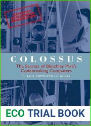Colossus: The Secrets of Bletchley Park|s Codebreaking Computers