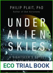 Under Alien Skies: A Sightseer|s Guide to the Universe
