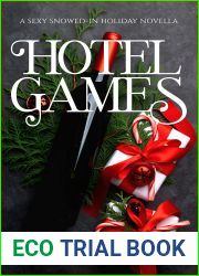 Hotel Games: A Sexy Snowed-in Holiday Novella (The Game Series Book 2)