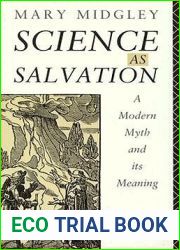 Science as Salvation: A Modern Myth and Its Meaning