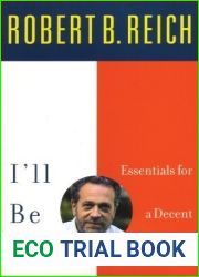 I|ll Be Short: Essentials for a Decent Working Society
