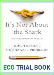 It|s Not About the Shark: How to Solve Unsolvable Problems
