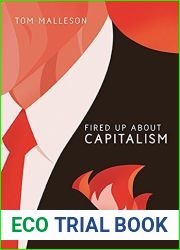Fired Up about Capitalism