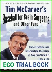 Tim McCarver|s Baseball for Brain Surgeons and Other Fans: Understanding and Interpreting the Game So You Can Watch It Like a Pro