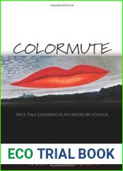 Colormute: Race Talk Dilemmas in an American School
