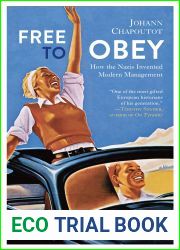 Free to Obey: How the Nazis Invented Modern Management