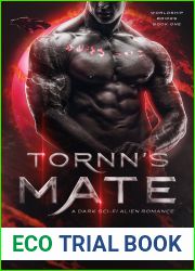 Tornn|s Mate: A Dark Sci-Fi Alien Romance (Worldship Brides Book 1)