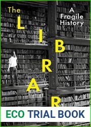 The Library: A Fragile History