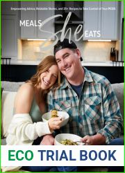 Meals She Eats: Empowering Advice, Relatable Stories, and Over 25 Recipes to Take Control of Your PCOS