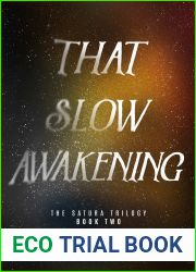 That Slow Awakening (The Satura Trilogy, #2)