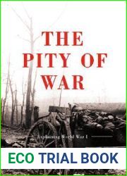 The Pity of War: Explaining World War I